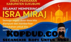 Momentum Isra Mi’raj, Sri Padmoko Ajak Jajaran Perikanan Wujudkan Sukabumi Mubarokah