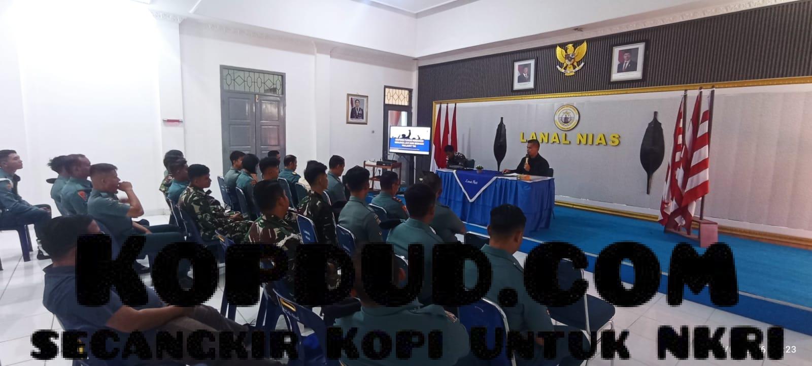 Jaga Jati Diri dan Citra TNI AL, Lanal Nias Gelar Binpers Fungsi Komando