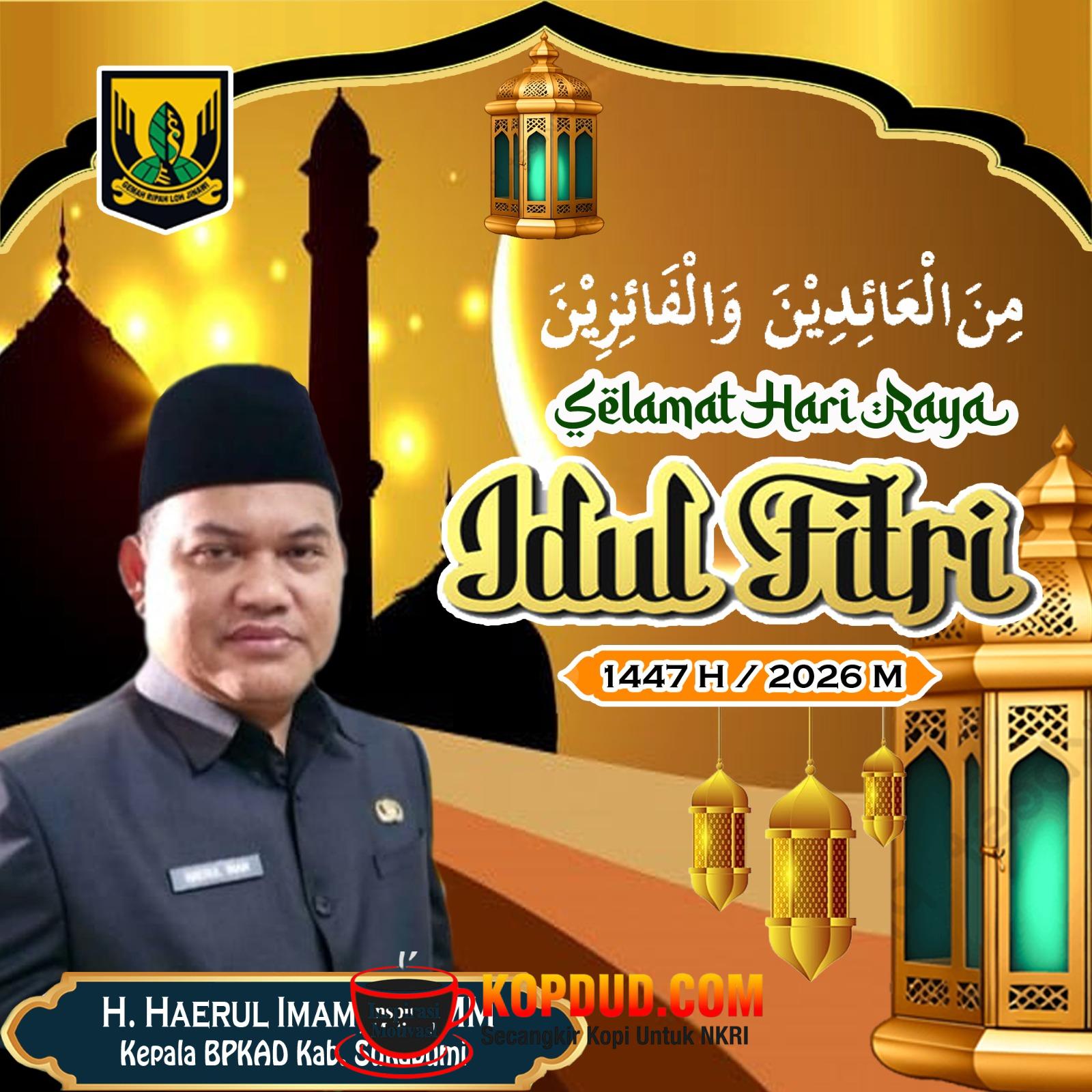 Kepala BPKAD Sukabumi Sampaikan Ucapan Idul Fitri 1447 H, Teguhkan Semangat Sukabumi Mubarokah