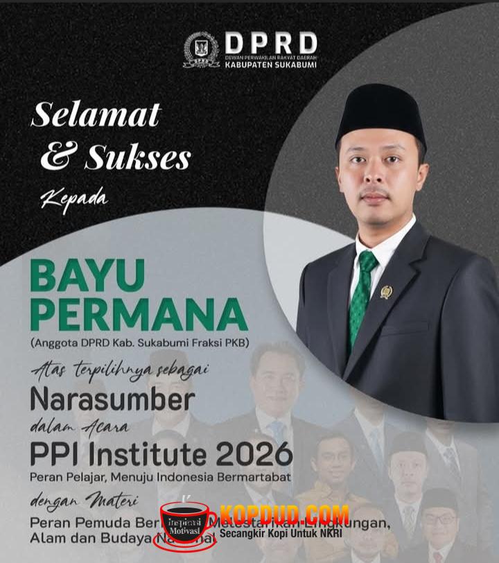 DPRD Sukabumi Ucapkan Apresiasi Terhadap Kiprah Bayu Permana di PPI Institute 2026