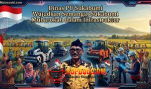 Dinas PU Sukabumi Mubarokah dalam Infrastruktur